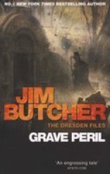 Grave Peril : The Dresden Files Book Three