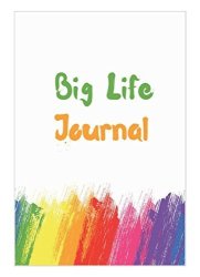 Big Life Journal: A Growth Mindset Journal For Children