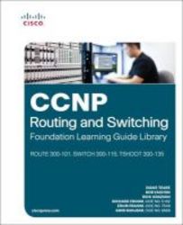Ccnp Routing And Switching Foundation Learning Guide Library - Route 300-101 Switch 300-115 Tshoot 300-135 Mixed Media Product