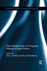 New Perspectives On European Women& 39 S Legal History Paperback