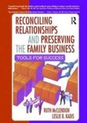 Reconciling Relationships and Preserving the Family Business - Tools for Success