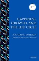Happiness Growth And The Life Cycle Iza Prize In Labor Economics