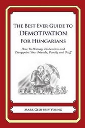 The Best Ever Guide To Demotivation For Hungarians