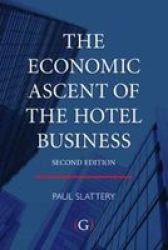The Economic Ascent Of The Hotel Business hardcover 2nd Edition