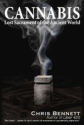 Cannabis - Lost Sacrament Of The Ancient World Paperback