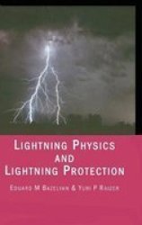 Lightning Physics and Lightning Protection