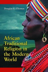African Traditional Religion In The Modern World: An Introduction