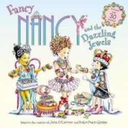Fancy Nancy And The Dazzling Jewels Paperback