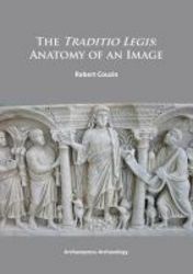 The Traditio Legis: Anatomy Of An Image 2015 Paperback