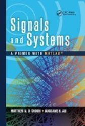 Signals And Systems - A Primer With Matlab Paperback