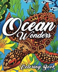 OCEAN Coloring Book: An Adult Coloring Book Featuring Relaxing Scenes Tropical Fish And Beautiful Sea Creatures