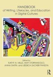 Handbook Of Writing Literacies And Education In Digital Cultures Paperback