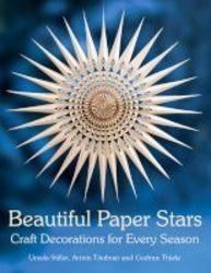 Beautiful Paper Stars - Craft Decorations For Every Season Paperback