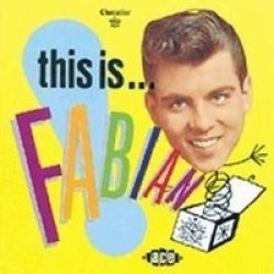 Ace Records UK This Is Fabian 1959-61