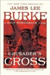 Crusader& 39 S Cross Paperback Reissue Ed.
