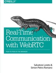 Real-time Communication With Webrtc: Peer-to-peer In The Browser