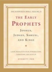 The Early Prophets Judges Joshua Samuel Kings V. 2 - The Schocken Bible Hardcover