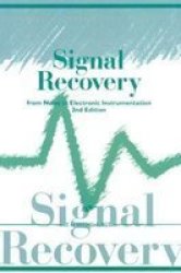 Signal Recovery from Noise in Electronic Instrumentation, Second Edition