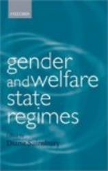 Gender and Welfare State Regimes Gender and Politics Series