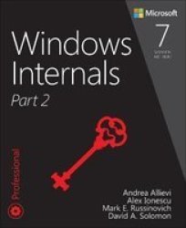 Windows Internals Part 2 Paperback 7TH Edition
