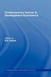 Contemporary Issues in Development Economics Routledge Studies in Development Economics