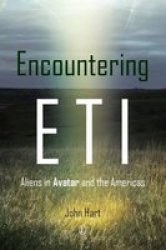 Encountering Eti - Aliens In Avatar And The Americas Paperback