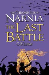 Chronicles Of Narnia 7 Last Battle