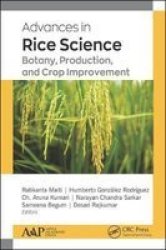 Advances In Rice Science - Botany Production And Crop Improvement Hardcover