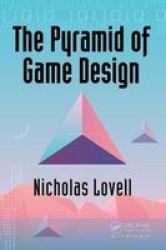 The Pyramid Of Game Design - Designing Producing And Launching Service Games Paperback