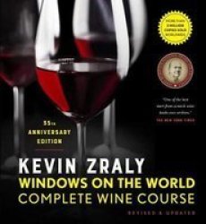 Kevin Zraly Windows On The World Complete Wine Course - Revised & Updated 35TH Edition Hardcover 35TH Thirty-fifth Edition Revised 2021 Ed.