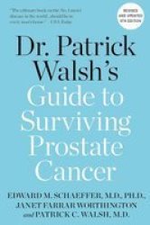 Guide To Surviving Prostate Cancer Paperback Revised 5TH Edition