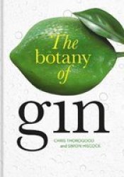 Botany Of Gin The Hardcover
