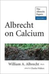Albrecht On Calcium The Albrecht Papers