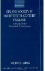 Sin and Society in Fourteenth-Century England: A Study of the Memoriale Presbiterorum Oxford Historical Monographs