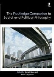 The Routledge Companion To Social And Political Philosophy Routledge Philosophy Companions