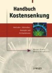 Handbuch Kostensenkung - Methoden Fallstudien Konzepte Und Erfolgsfaktoren German Hardcover