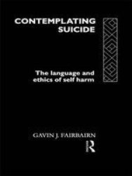 Contemplating Suicide - Language of Ethics and Self-harm