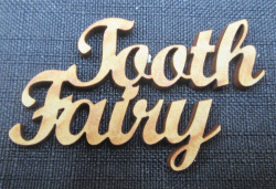The Velvet Attic - Wood Blank Laser Cutout - Tooth Fairy