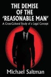 The Demise Of The Reasonable Man