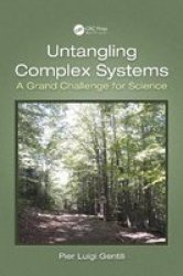 Untangling Complex Systems - A Grand Challenge For Science Paperback