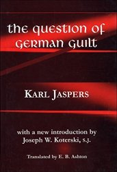 The Question Of German Guilt Perspectives In Continental Philosophy