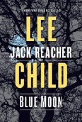 Blue Moon - A Jack Reacher Novel Paperback