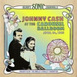 Johnny Cash At The Carousel Ballroom April 24 1968 Cd Album