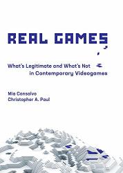 Real Games: What's Legitimate And What's Not In Contemporary Videogames Playful Thinking