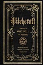 Witchcraft - A Handbook Of Magic Spells And Potions Paperback