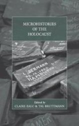 Microhistories Of The Holocaust Hardcover