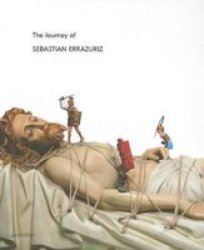 The Journey Of Sebastian Errazuriz hardcover
