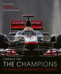 Formula One: The Champions - 70 Years Of Legendary F1 Drivers Hardcover