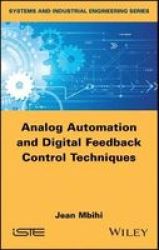 Analog Automation And Digital Feedback Control Techniques Hardcover