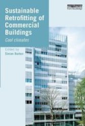 Sustainable Retrofitting Of Commercial Buildings - Cool Climates Paperback